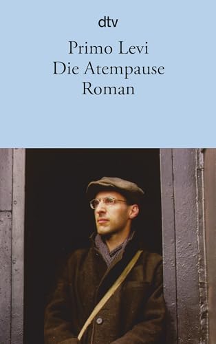 Die Atempause: Roman von dtv Verlagsgesellschaft